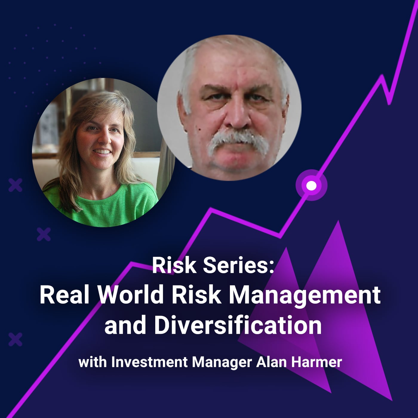 Risk Series - Real World Risk Management and Diversification with Investment Manager Alan Harmer